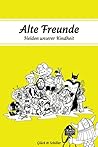 Alte Freunde: Helden Unserer Kindheit