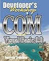 Developer's Workshop to Com and Visual Basic 6.0