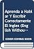 Aprenda a Hablar Y Escribir...