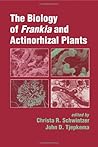 The Biology of Frankia and Actinorhizal Plants