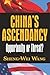 China's Ascendancy: Opportunity or Threat? (What Every American Should Know About China)