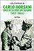 Carlo Borsani: Una vita per un sogno (1917-1945) (Fascismo, nazismo e antifascismo) (Italian Edition)