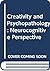Creativity and psychopathology: A neurocognitive perspective