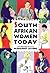 South African women today by Margaret Lessing