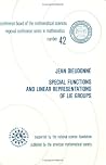 Special Functions and Linear Representations of Lie Groups Special Functions and Linear Representations of Lie Groups