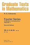Fourier Series. A Modern Introduction: Volume 1 (Graduate Texts in Mathematics) Fourier Series. A Modern Introduction: Volume 1 (Graduate Texts in Mathematics)
