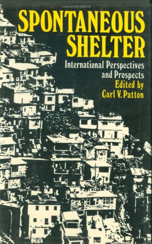 Spontaneous Shelter: International Perspectives and Prospects (Hardcover)