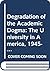 The degradation of the academic dogma: The university in America, 1945-1970,