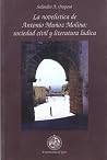La novelística de Antonio Muñoz Molina: Sociedad civil y literatura lúdica La novelística de Antonio Muñoz Molina: Sociedad civil y literatura lúdica