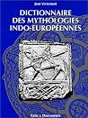 Dictionnaire des mythologies indo-européennes (French Edition) Dictionnaire des mythologies indo-européennes (French Edition)