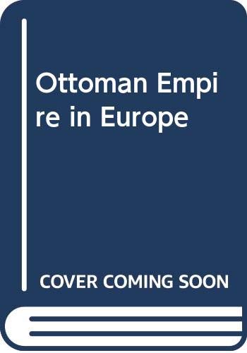Ottoman Empire in Europe (Hardcover)