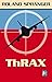 ThRAX by Roland Spranger