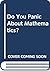 Do You Panic About Maths? Coping With Maths Anxiety (Mathematics)