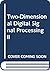 Two-dimensional digital signal processing II by Thomas S. Huang