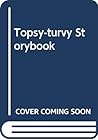 Topsy-Turvy Storybook