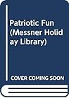 Patriotic Fun (Messner Holiday Library)