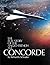 Concorde: The Full Story of the Anglo-French SST