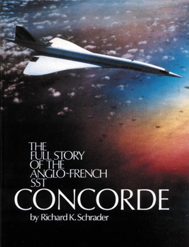 Concorde: The Full Story of the Anglo-French SST (Paperback)