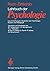 Lehrbuch der Psychologie: Eine Einführung für Studenten der Psychologie, Medizin und Pädagogik (German Edition)