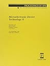 Microelectronic Device Technology II: 23-24 September 1998 Santa Clara, California Microelectronic Device Technology II: 23-24 September 1998 Santa Clara, California
