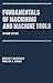 Fundamentals of Metal Machi...