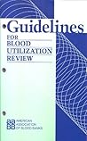 Guidelines for Blood Utilization Review