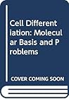 Cell Differentiation: Molecular Basis and Problems