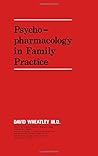 Psychopharmacology in family practice