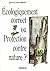 Ecologiquement correct, ou, Protection contre nature? (French Edition)