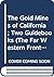 The Gold Mines of California; Two Guidebooks (The Far Western Frontier)