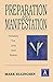 Preparation and Manifestation
