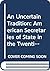 An Uncertain Tradition: American Secretaries of State in the Twentieth Century (McGraw Hill Series in American History)