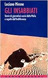 Gli insabbiati: Storie di giornalisti uccisi dalla Mafia e sepolti dall'indifferenza (Contatti) (Italian Edition)