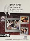 Literacy Skills for the World of Tomorrow: Further Results from Pisa 2000