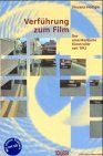 Verführung zum Film: der amerikanische Kinotrailer seit 1912 (Paperback)