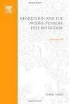 Regression and the Moore-Penrose Pseudoinverse (Mathematics in Science & Engineering)