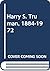 Harry S. Truman, 1884- : chronology-documents-bibliographical aids