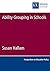 Ability Grouping in Schools (Perspectives on Educational Policy)