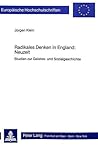 Radikales Denken in England: Neuzeit: Studien zur Geistes- und Sozialgeschichte (Europäische Hochschulschriften / European University Studies / ... Universitaires Européennes) (German Edition)