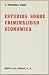 Estudios sobre la criminalidad económica