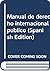 Manual de derecho internacional público (Spanish Edition)
