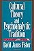 Cultural Theory and Psychoanalytic Tradition (History of Ideas Series)
