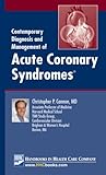 Contemporary Diagnosis and Management of Acute Coronary Syndromes