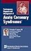Contemporary Diagnosis and Management of Acute Coronary Syndr... by Christopher P. Cannon