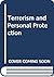 Terrorism and Personal Protection