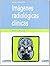 Atlas y Texto de Imágenes Radiológicas Clínicas
