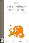 UNE GEOPOLITIQUE POUR L'EUROPE