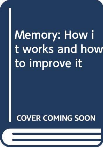 Memory: How it works and how to improve it (Hardcover)