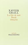 Fête de nuit (La), Barde imaginé et deux nouvelles inédites (French Edition)