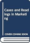 Cases and readings in marketing
